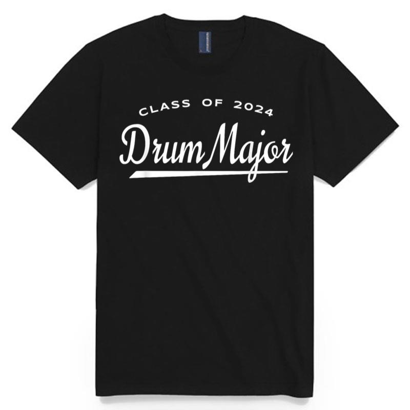 Drum Major Class Of 2024 Marching Band Family T-Shirt