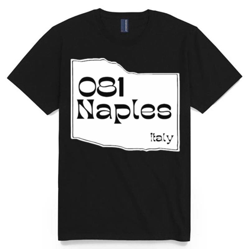 081 Naples Italy T-Shirt