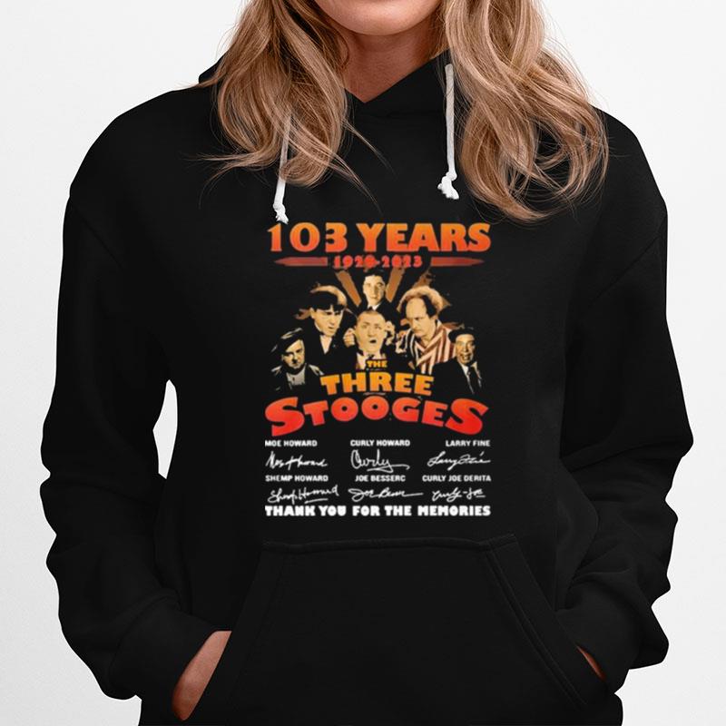 102 Years 1920 2023 The Three Stooges Signature Thank You For The Memories Hoodie