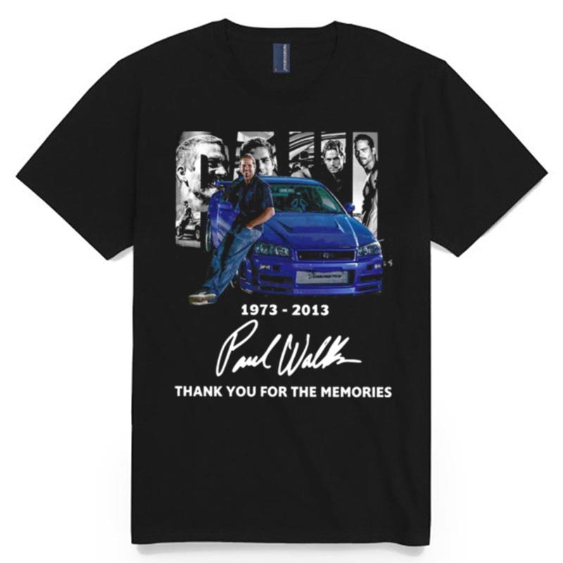 1973 2013 Paul Walker Thank You For The Memories T-Shirt