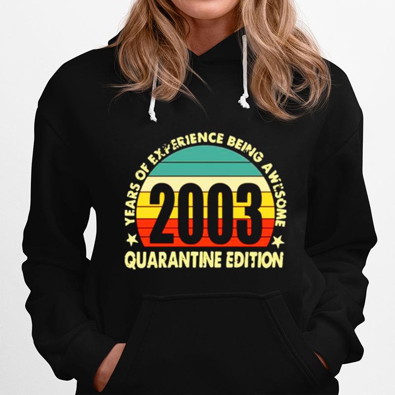 2003 Years Of Experience Being Awesome Quarantine Edition Vintage Hoodie