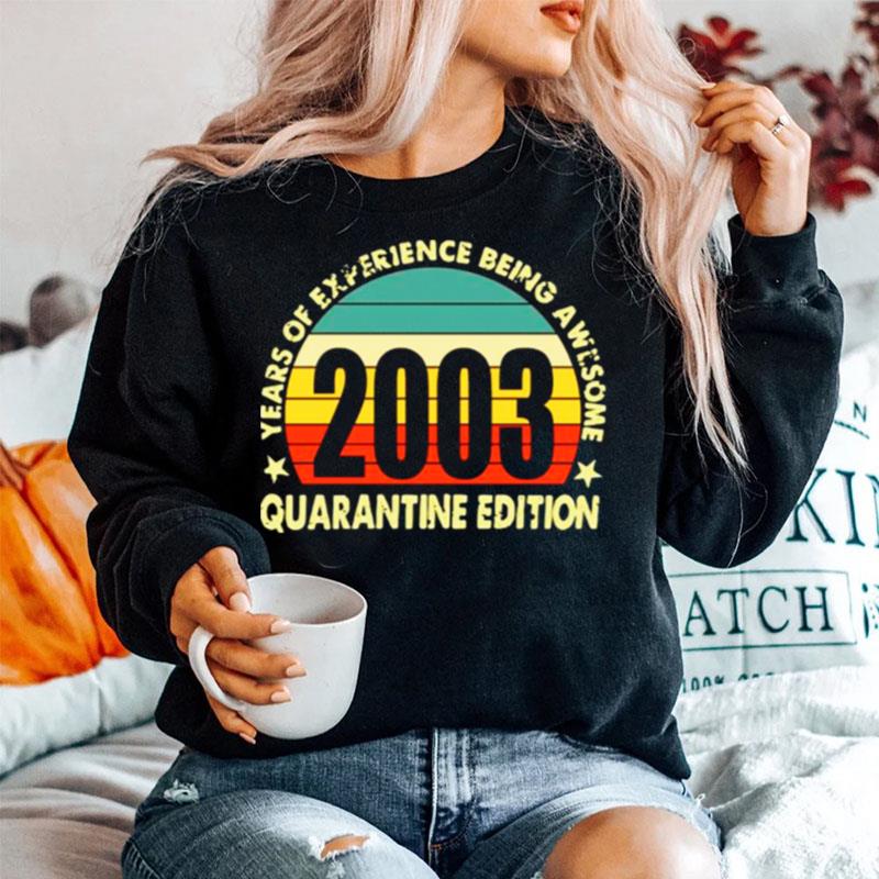 2003 Years Of Experience Being Awesome Quarantine Edition Vintage Sweater
