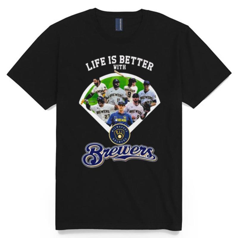 2023 Life Is Better With Milwaukee Brewers T-Shirt