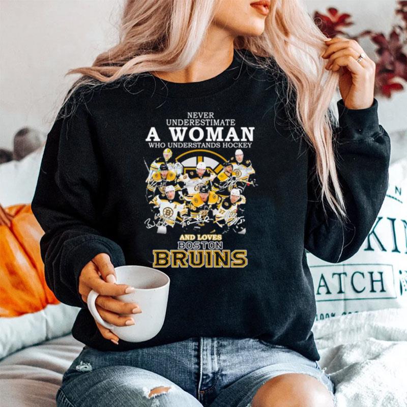 2023 Never Underestimate A Woman Who Understands Hockey And Love Boston Bruins Signatures Sweater