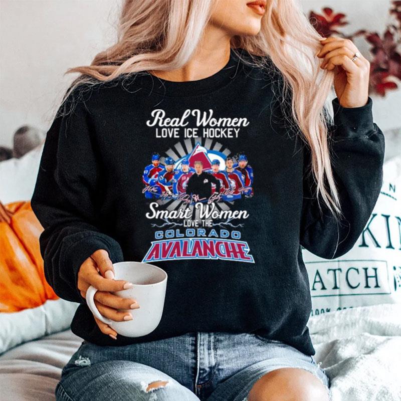 2023 Real Women Love Ice Hockey Smart Women Love The Colorado Avalanche Signatures Sweater