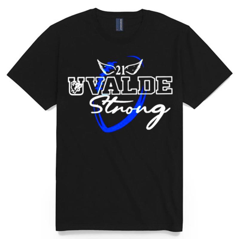 21 Uvalde Strong T-Shirt