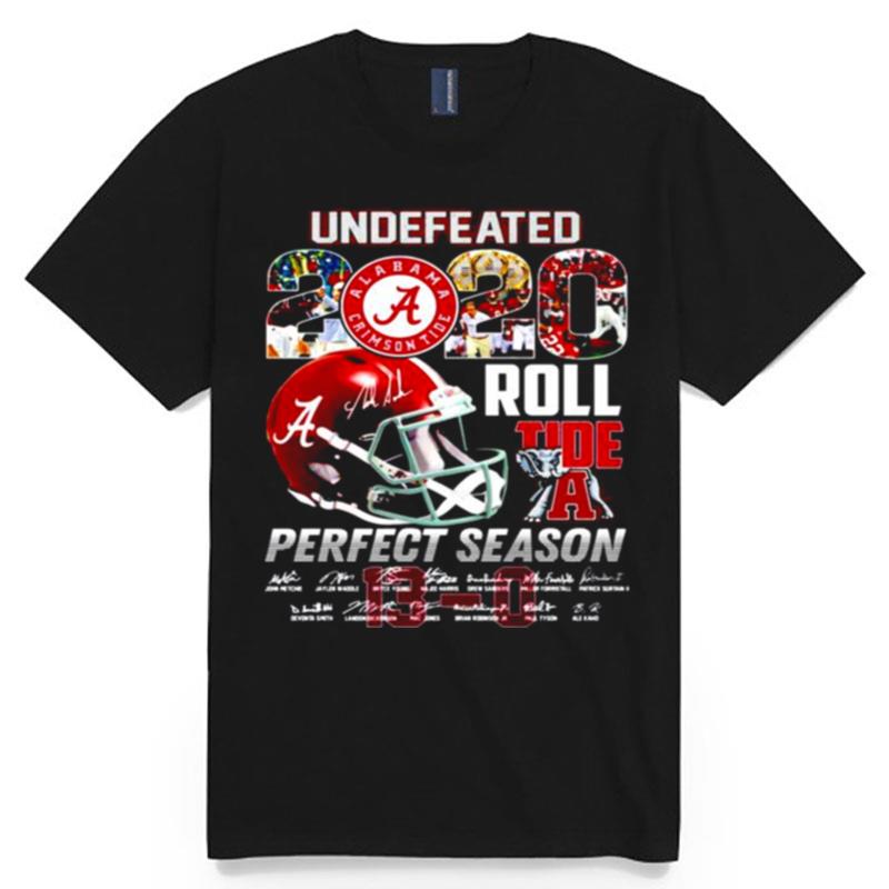 Alabama Crimson Tide Undefeated 20 Roll Tide Perfect Season Signatures T-Shirt