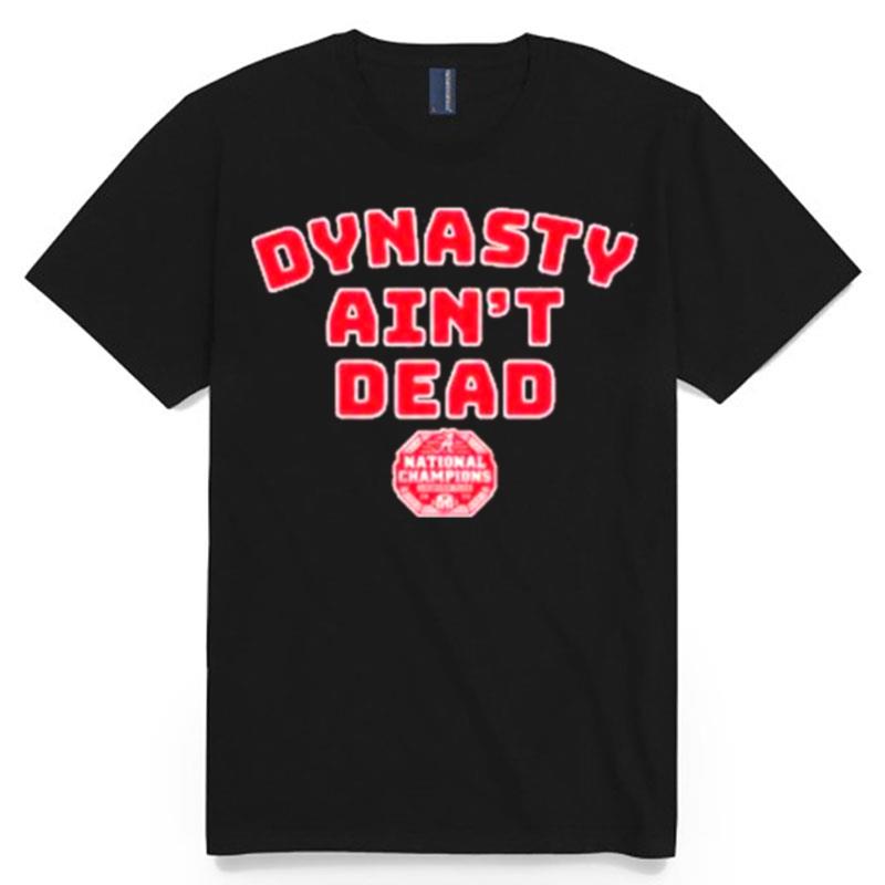 Alabama Football Dynasty Aint Dead T-Shirt