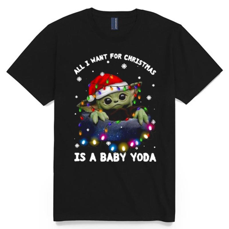 All I Want For Christmas Is Baby Yoda Santa Merry Christmas Light T-Shirt