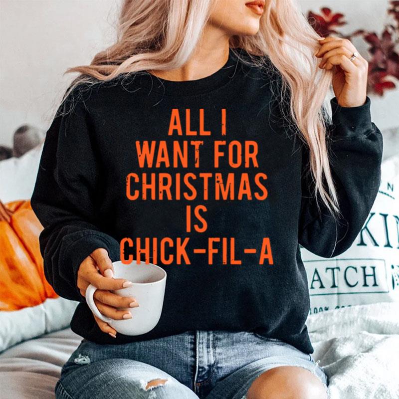 All I Want For Christmas Is Chick Fil A Sweater