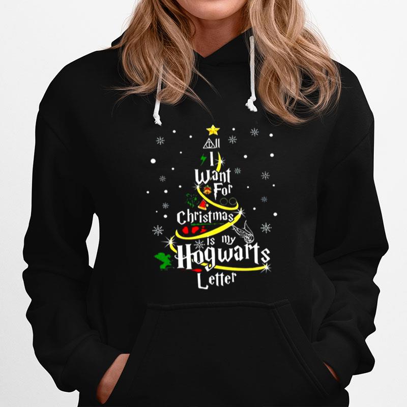 All I Want For Christmas Is My Hogwarts Letter Christmas Tree Hoodie