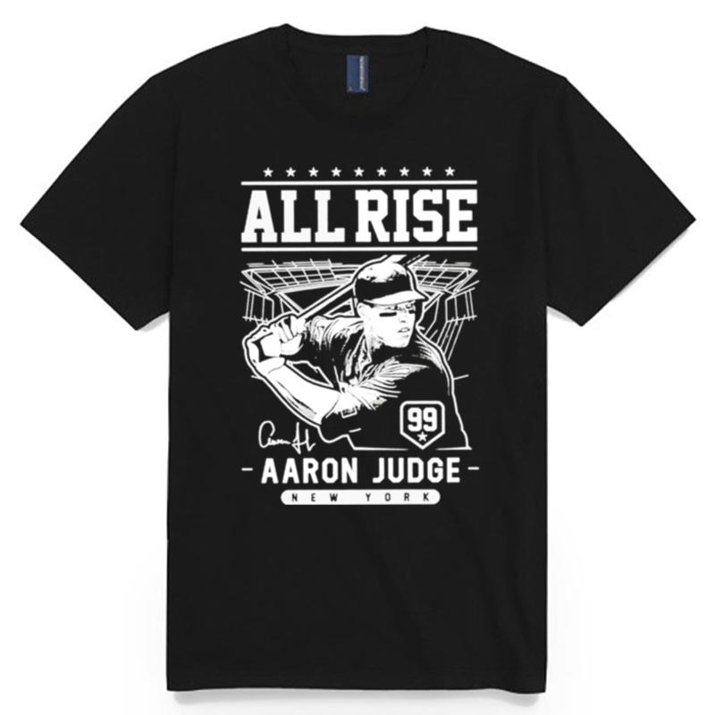 All Rise Aaron Judge Ny Baseball T-Shirt