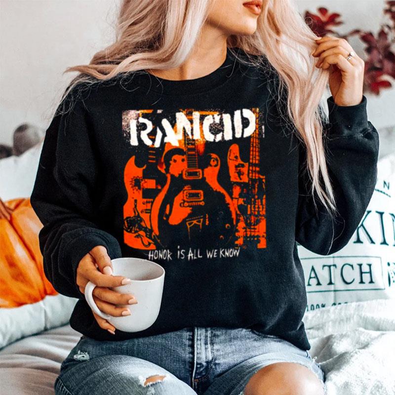 All We Know Best Selling Rancid Band Sweater