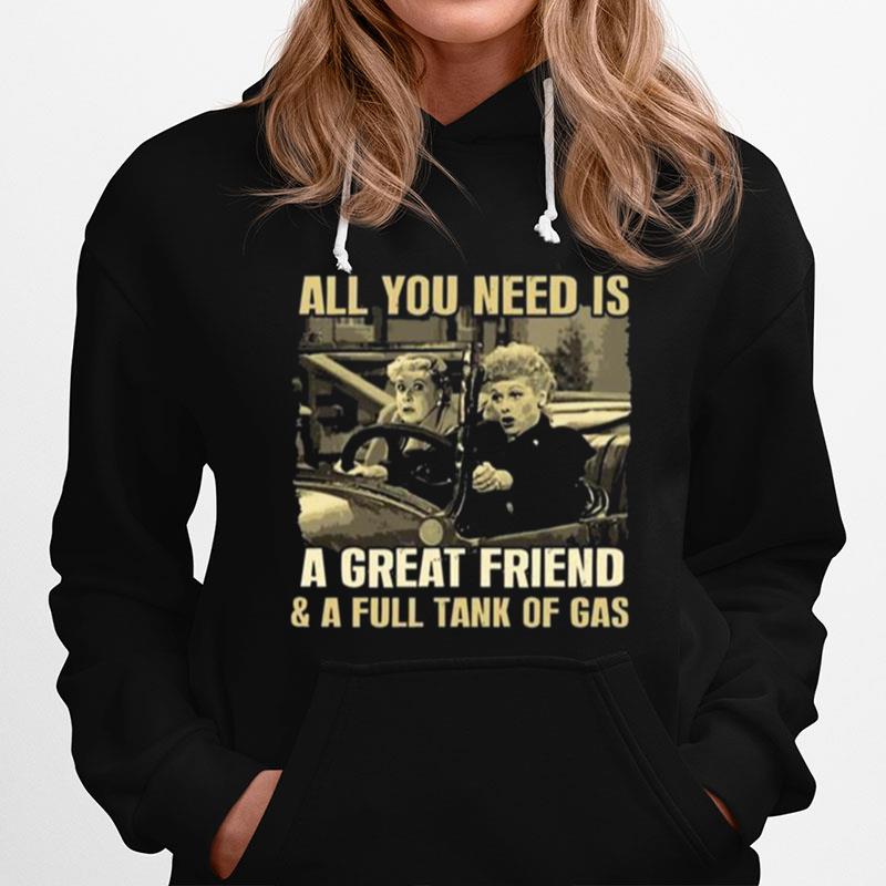All You Need Is A Great Friend And A Full Tank Of Gas Golden Bff 2022 Hoodie