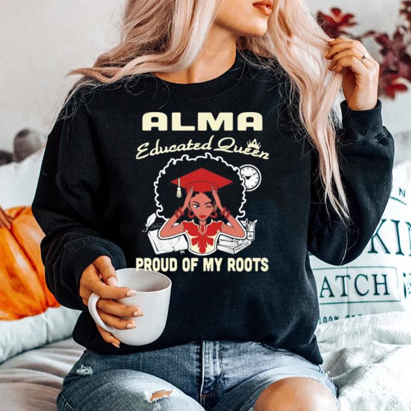 Alma Educated Queen Proud Of My Roots Sweater