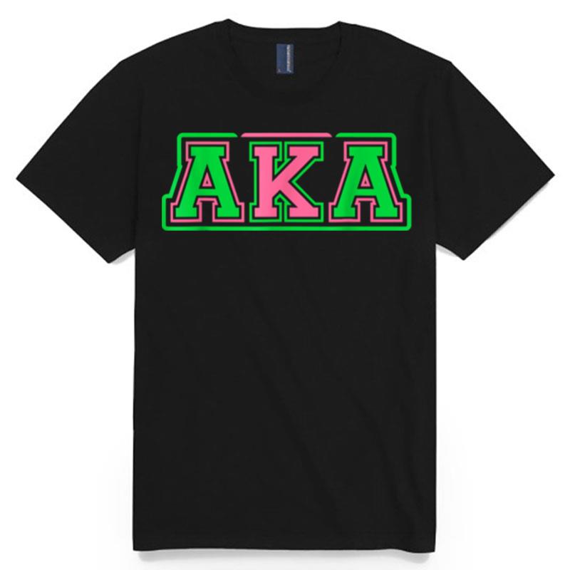 Alpha Kappa Aka Sorority Paraphernalia T-Shirt