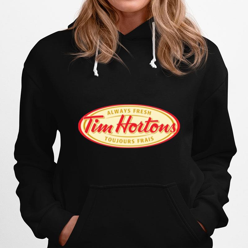 Always Fresh Tim Hortons Logo Hoodie