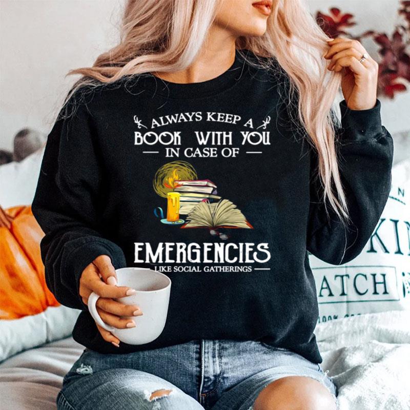 Always Keep A Book With You In Case Of Emergencies Like Social Gatherings Sweater