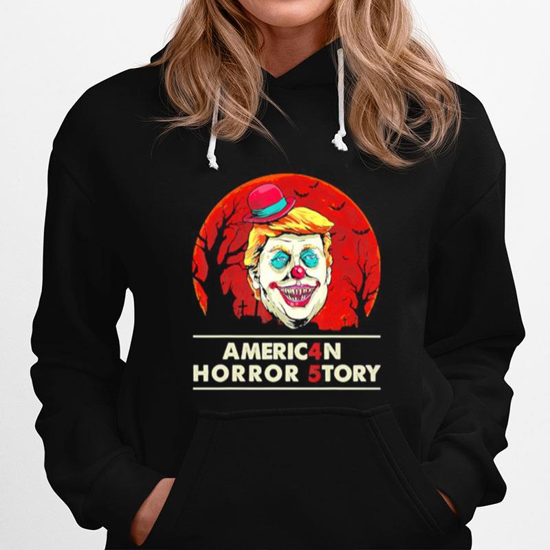 Americ4N Horror 5Tory 45 Trump Clown Halloween Hoodie