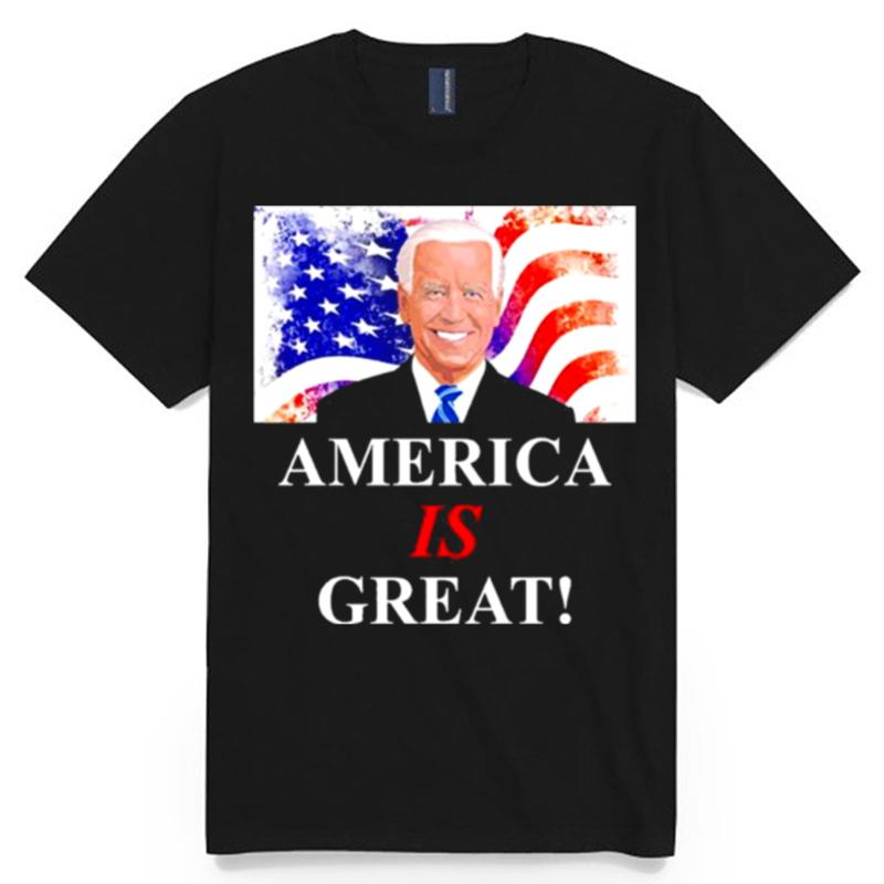America Is Great Joe Biden Democratic T-Shirt