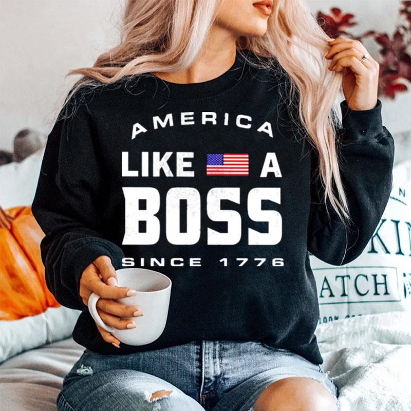 America Like A Boss Since 1776 Sweater