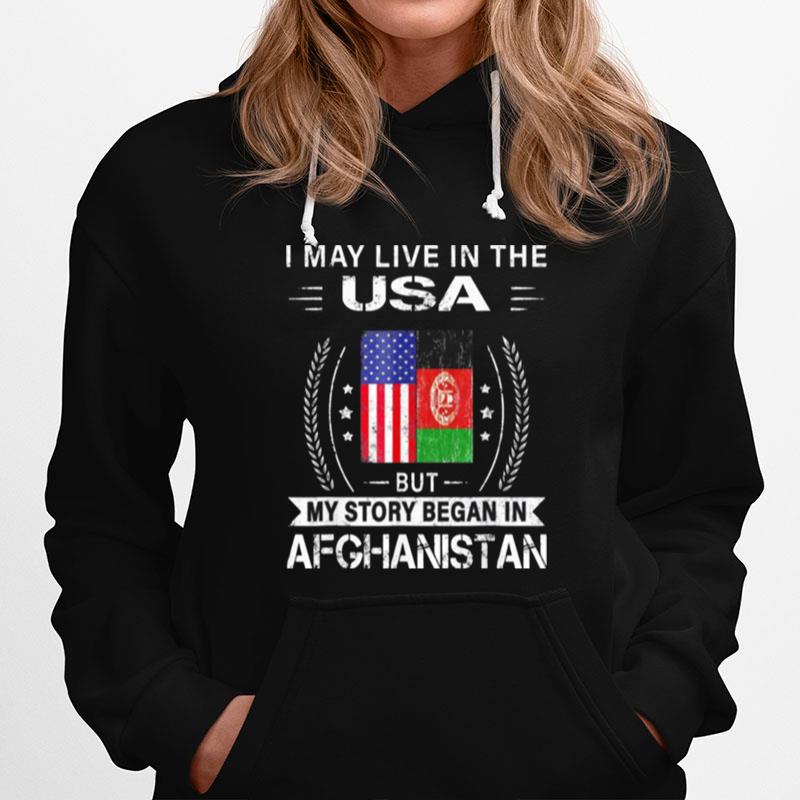American Afghanistan Flag %E2%80%93 My Story Began In Afghanistan Tee Hoodie