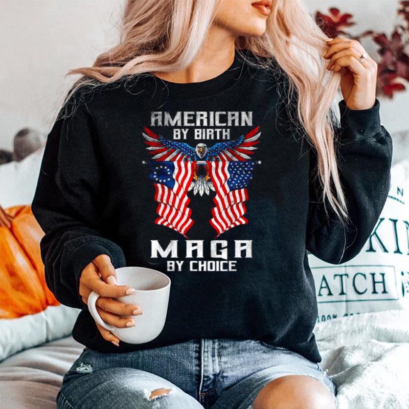 American By Birth Maga By Choice Pro Trump Sweater