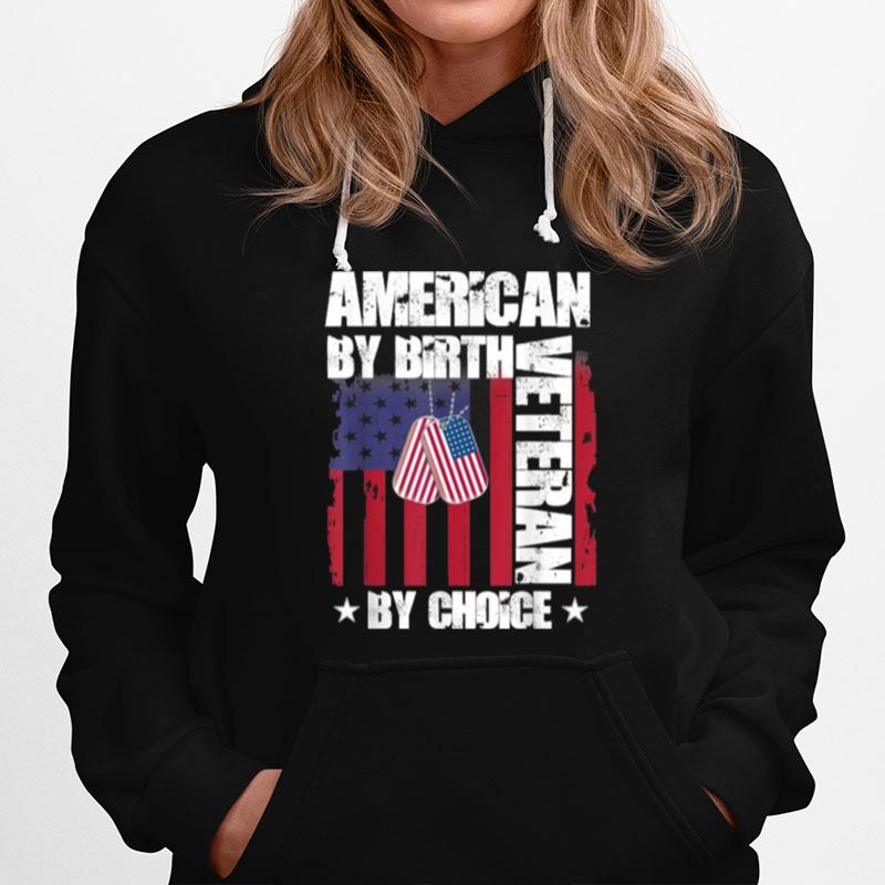 American By Birth Veteran By Choice Flag Hoodie