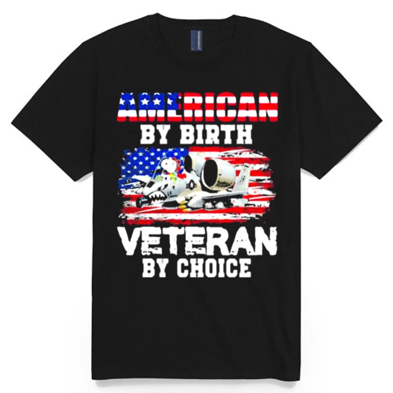 American By Birth Veteran By Choice Snoopy T-Shirt