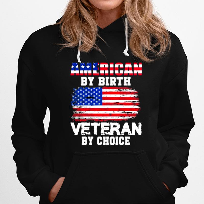 American By Birth Veteran By Choice Usa Flag Hoodie