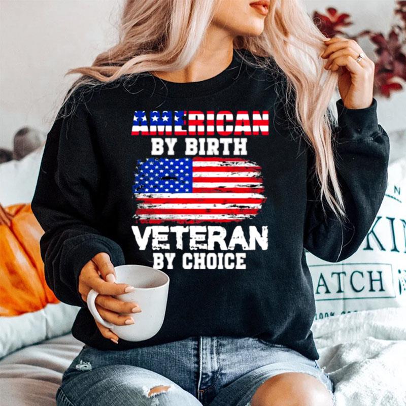 American By Birth Veteran By Choice Usa Flag Sweater