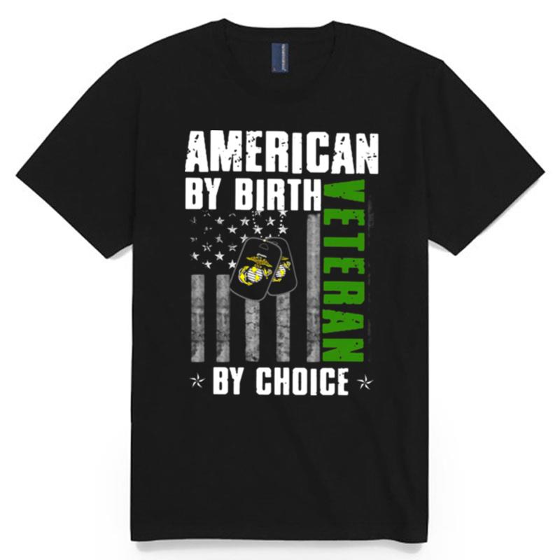 American By Birth Veteran By Choice T-Shirt