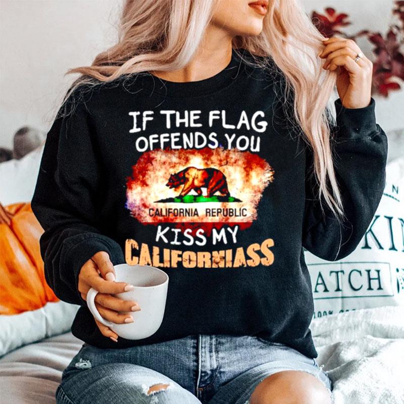 Bear If The Flag Offends You California Repulic Kiss My Californiass Sweater