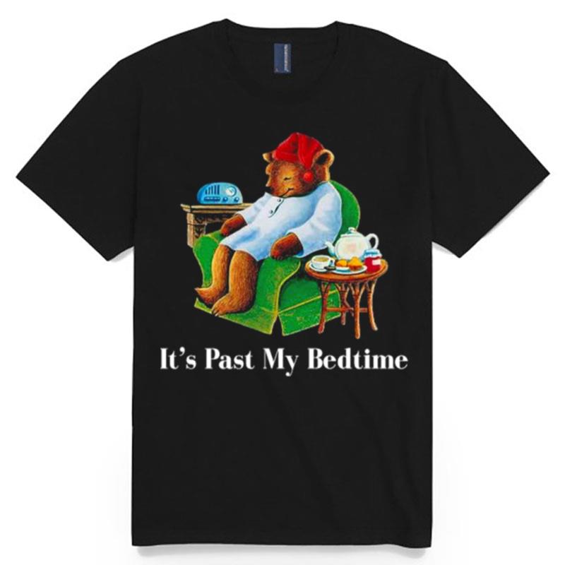 Bear Its Past My Bedtime T-Shirt