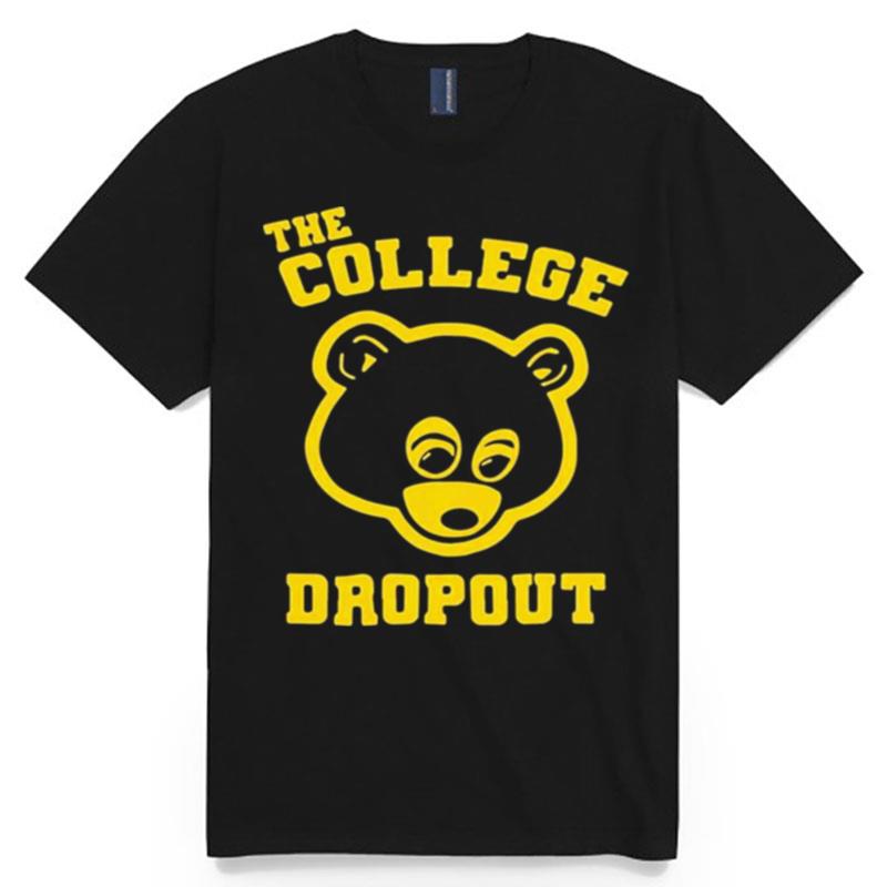 Bear The College Dropout T-Shirt
