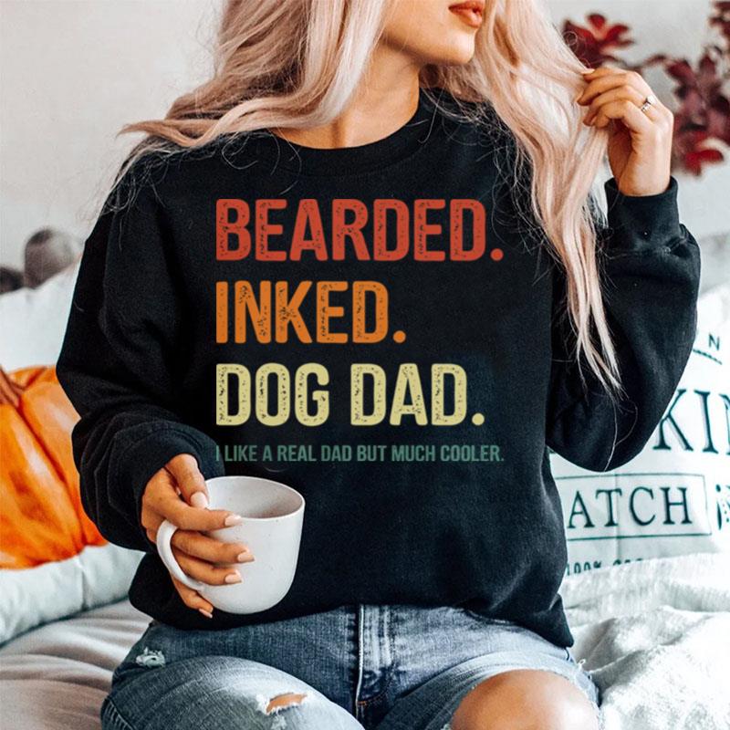 Bearded And Dog Dad I Like A Real Dad But Much Cooler Sweater