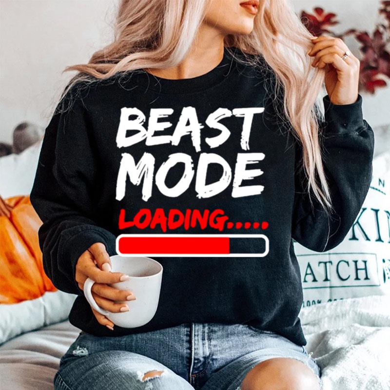 Beast Mode Loading Sweater