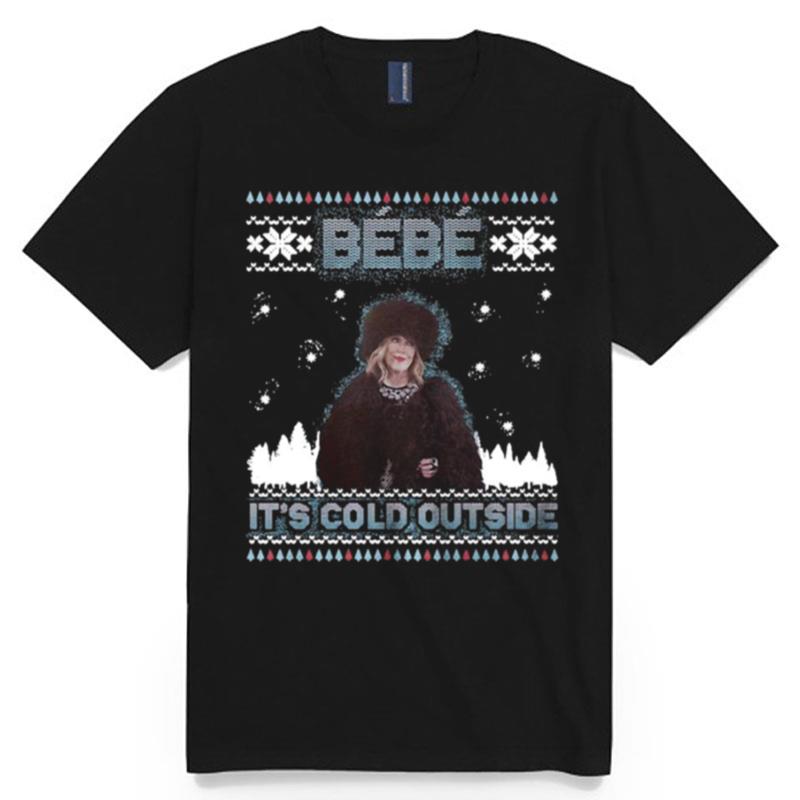 Bebe Its Cold Outside Ugly Christmas Sweater T-Shirt