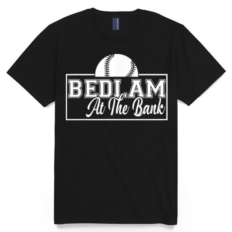 Bedlam Bedlam At The Bank 2022 T-Shirt
