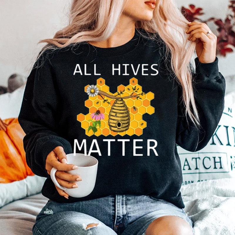 Bee All Hives Matter Sweater