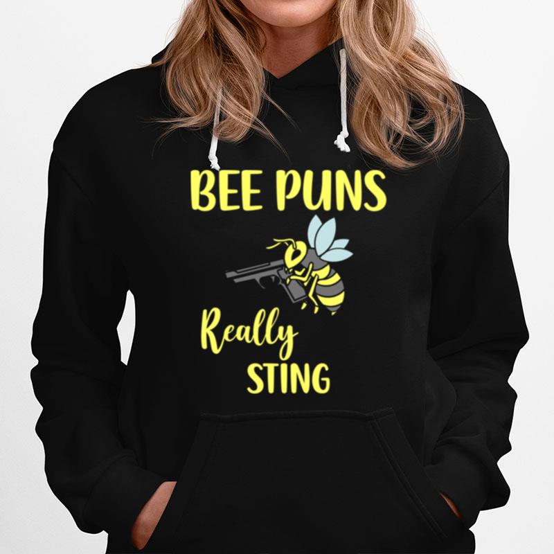 Bee Puns Really Sting Hoodie