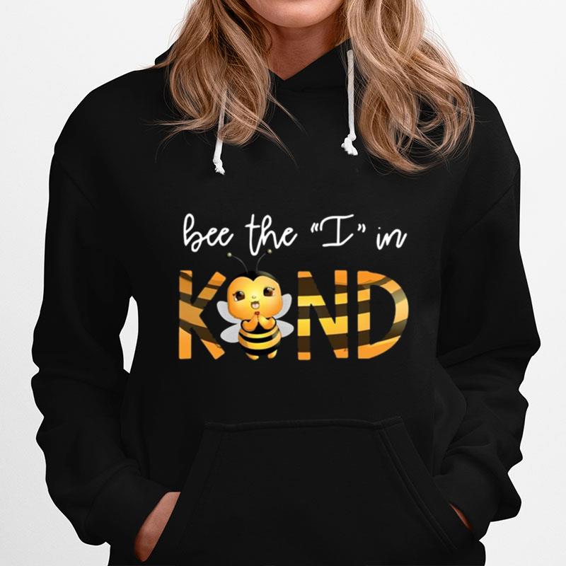 Bee The I In Kind Hoodie