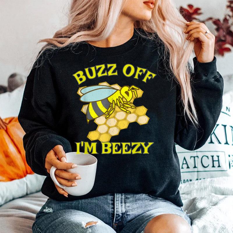 Bee Worker Hive Honey Combe Buzz Off Im Beezy Sweater