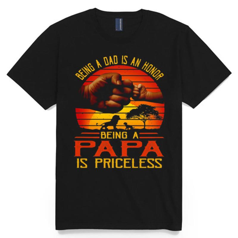 Being A Dad Is An Honor Being A Papa Is Priceless Vintage T-Shirt