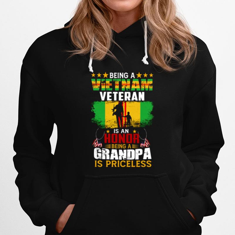 Being A Vietnam Veteran Is An Honor Being A Grandpa Is Priceless Hoodie