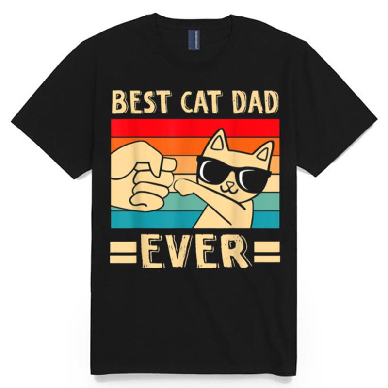 Best Cat Dad Ever Cat Daddy Father Day T-Shirt