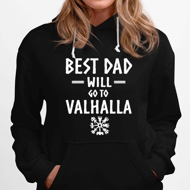 Best Dad Will Go To Valhalla Hoodie