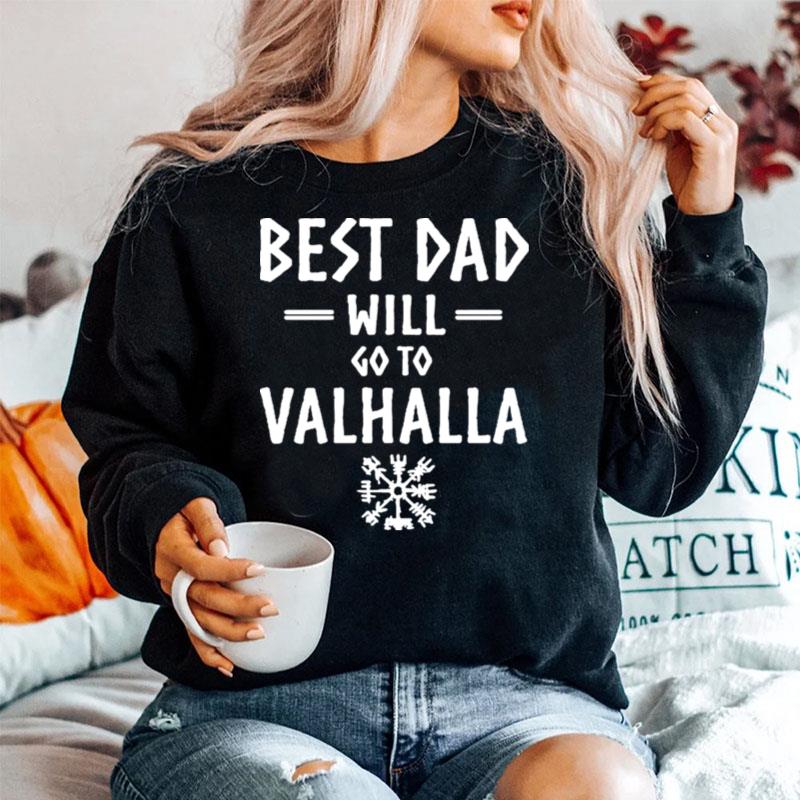 Best Dad Will Go To Valhalla Sweater