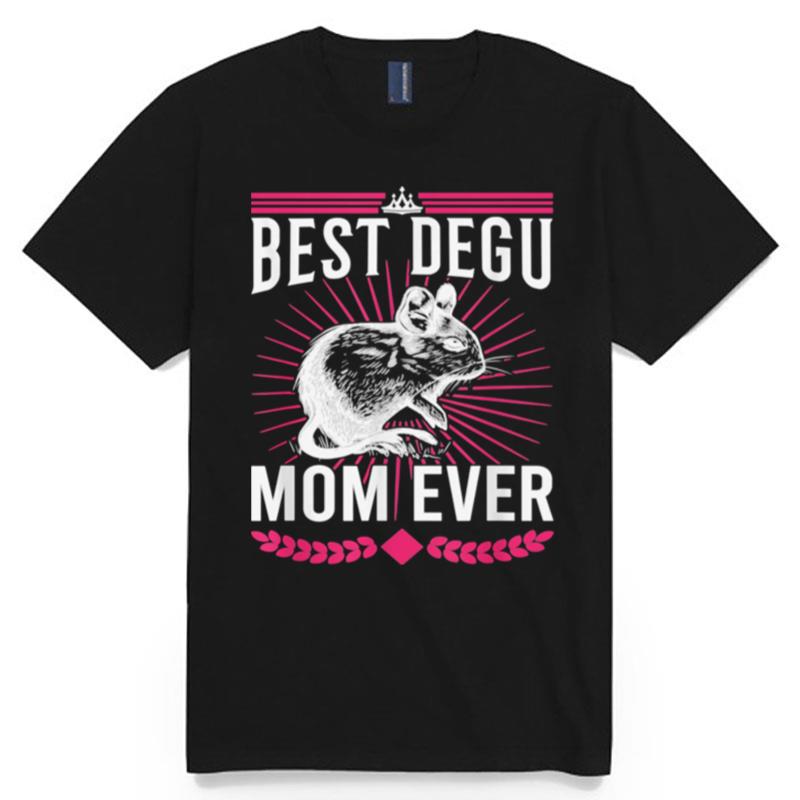 Best Degu Mom Ever Nagetiere Geschenk T-Shirt