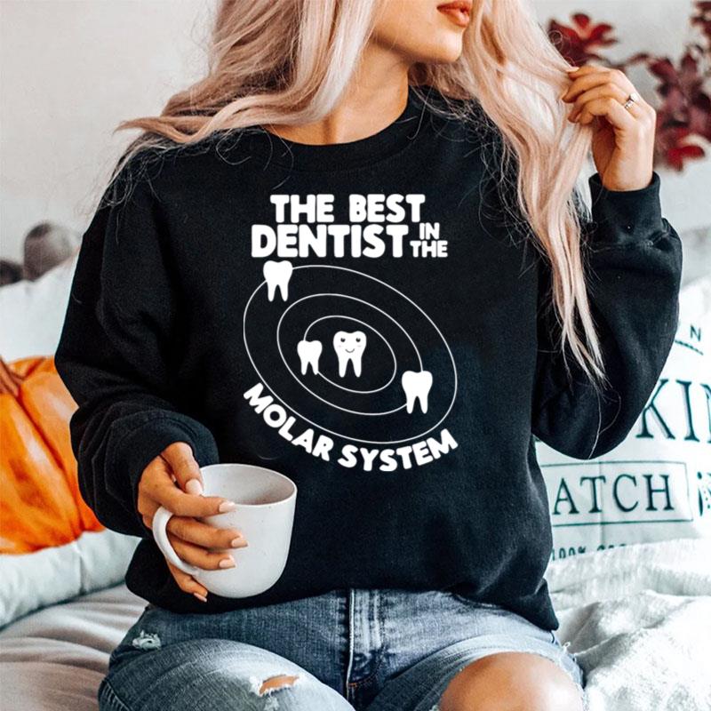 Best Dentist In The Molar System Design Funny Tooth Pun Sweater
